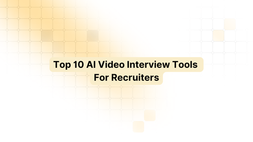 Top 10 AI Video Interview Tools For Recruiters